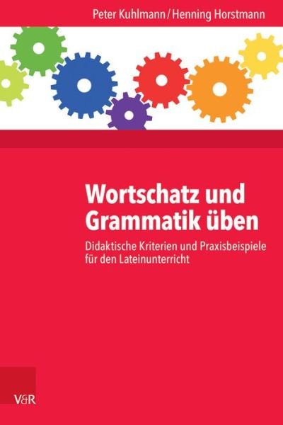 Cover for Kuhlmann · Wortschatz und Grammatik üben (Bog)
