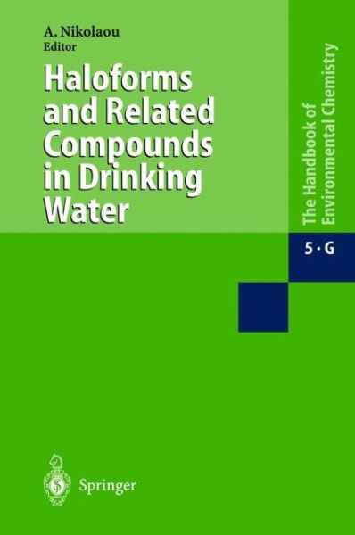 Cover for Anastasia Nikolaou · Haloforms and Related Compounds in Drinking Water - Water Pollution (Hardcover Book) [2003 edition] (2003)