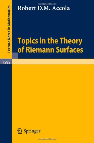 Topics in the Theory of Riemann Surfaces - Lecture Notes in Mathematics - Robert D.M. Accola - Bøker - Springer-Verlag Berlin and Heidelberg Gm - 9783540587217 - 16. desember 1994