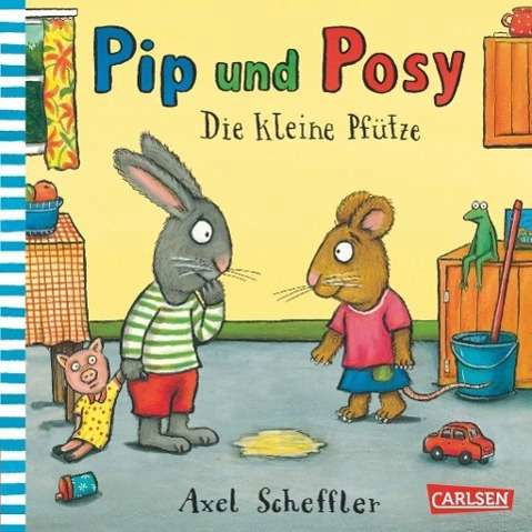 Pip u.Posy:Die kleine Pfütze - Scheffler - Books -  - 9783551518217 - 