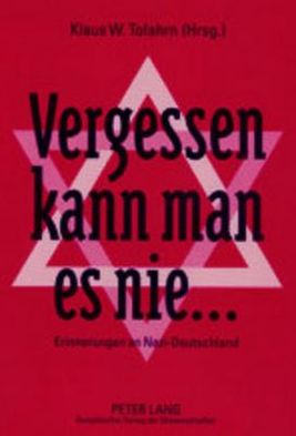 Cover for Vergessen Kann Man Es Nie ...: Erinnerungen an Nazi-Deutschland (Paperback Book) (2001)