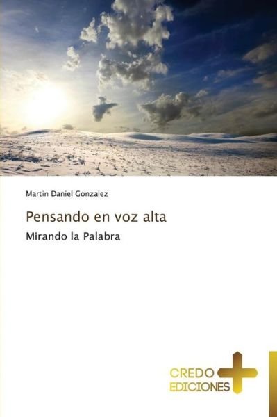 Cover for Martin Daniel Gonzalez · Pensando en Voz Alta (Paperback Book) [Spanish edition] (2013)