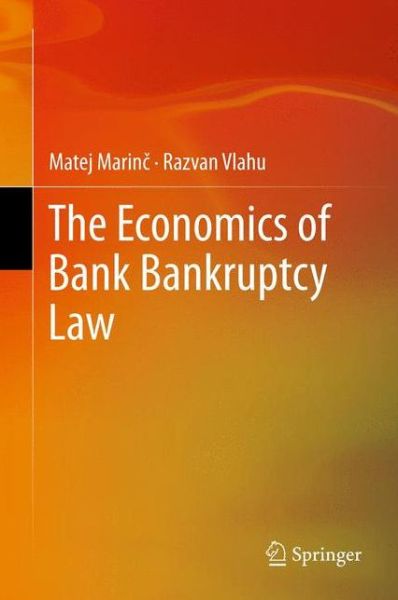 Cover for Matej Marinc · The Economics of Bank Bankruptcy Law (Paperback Book) [2012 edition] (2014)