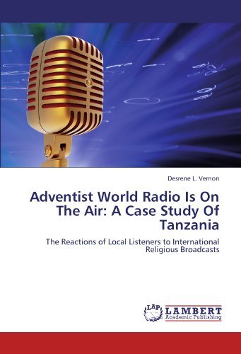 Cover for Desrene L. Vernon · Adventist World Radio is on the Air: a Case Study of Tanzania: the Reactions of Local Listeners to International Religious Broadcasts (Taschenbuch) (2012)