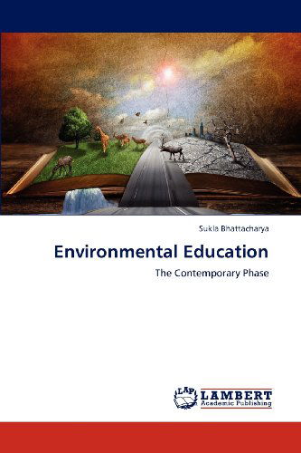 Cover for Sukla Bhattacharya · Environmental Education: the Contemporary Phase (Paperback Book) (2012)