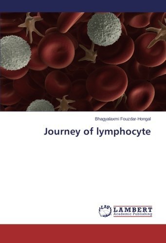Cover for Bhagyalaxmi Fouzdar-hongal · Journey of Lymphocyte (Taschenbuch) (2014)
