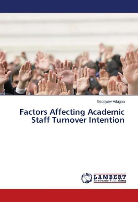 Cover for Adugna · Factors Affecting Academic Staff (Bog)