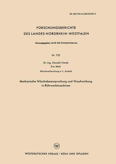 Cover for Oswald Viertel · Mechanische Waschebeanspruchung Und Waschwirkung in Ruhrwerkmaschinen - Forschungsberichte Des Landes Nordrhein-Westfalen (Taschenbuch) [1959 edition] (1959)