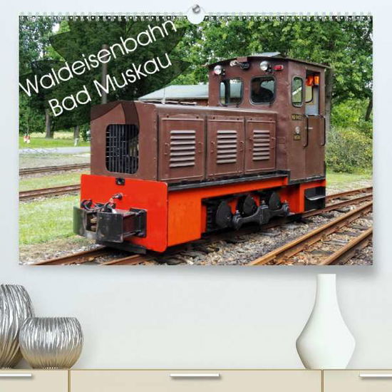 Waldeisenbahn Bad Muskau (Premiu - Valley - Books -  - 9783671296217 - 