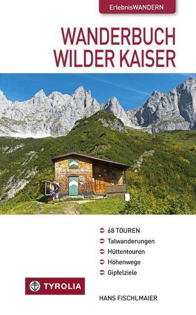 Cover for Fischlmaier · Wanderbuch Wilder Kaiser (Book)