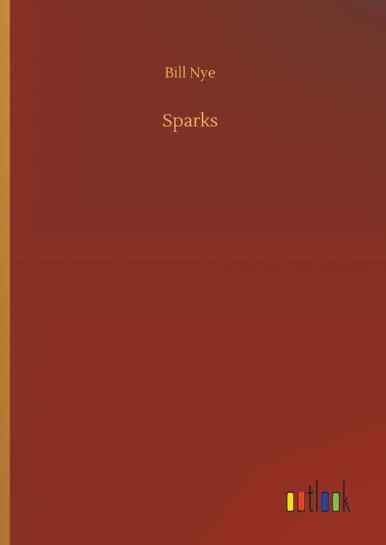 Cover for Nye · Sparks (Buch) (2018)