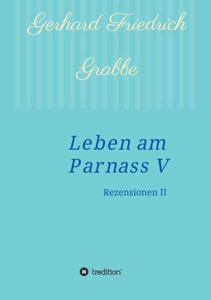 Cover for Grabbe · Leben am Parnass V (Bog) (2016)