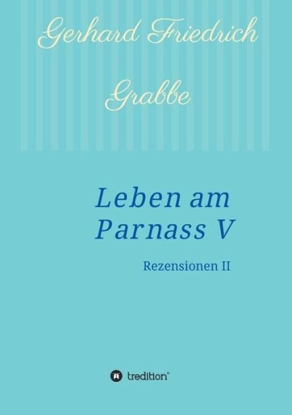 Cover for Grabbe · Leben am Parnass V (Book) (2016)