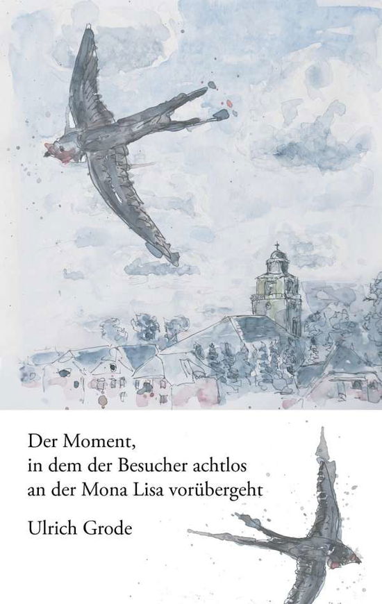 Cover for Grode · Der Moment, in dem der Besucher a (Bok)