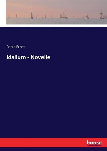 Cover for Ernst · Idalium - Novelle (Book) (2017)