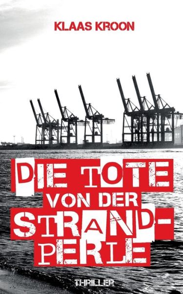 Cover for Klaas Kroon · Die Tote von der Strandperle (Taschenbuch) (2019)