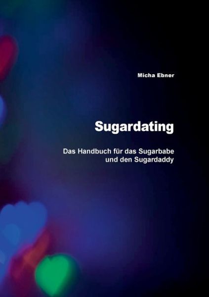 Cover for Ebner · Sugardating (Bog) (2019)