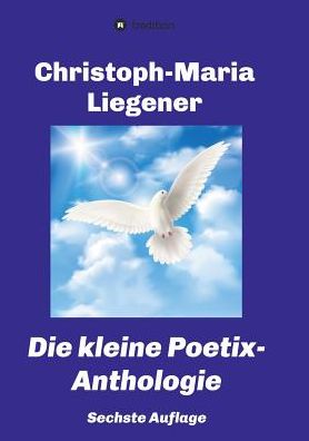 Cover for Liegener · Die kleine Poetix-Anthologie (Book)