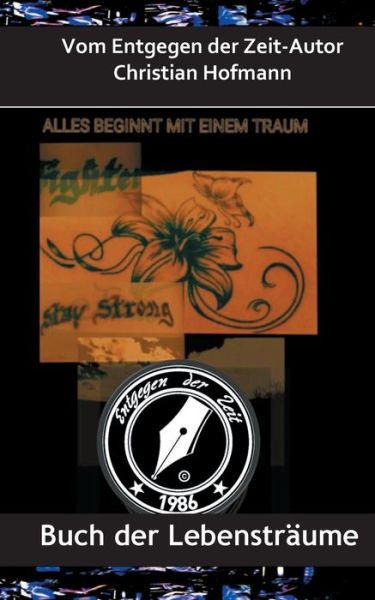 Cover for Christian Hofmann · Buch der Lebenstraume: Entgegen der Zeit (Paperback Book) (2020)