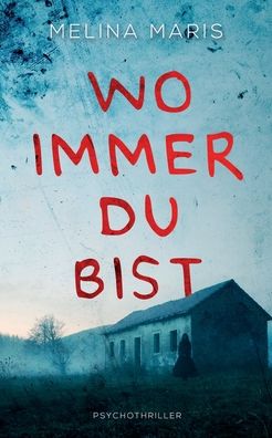 Cover for Melina Maris · Wo immer du bist (Paperback Book) (2020)