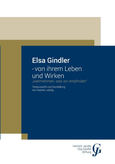 Cover for Sophie Ludwig · Elsa Gindler - von ihrem Leben und Wirken: Wahrnehmen, was wir empfinden (Paperback Book) (2021)