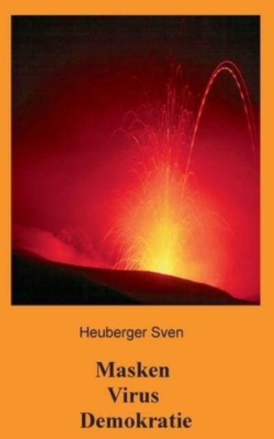 Cover for Heuberger · Masken Virus Demokratie (Book) (2020)