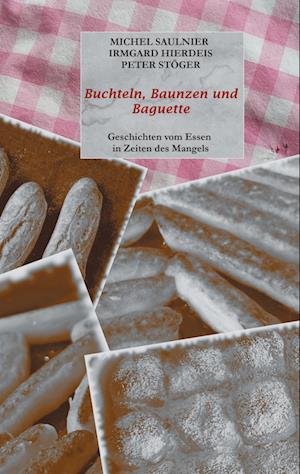 Cover for Michel Saulnier · Buchteln, Baunzen und Baguette (Hardcover Book) (2021)