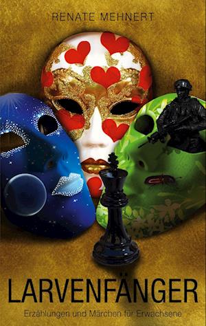 Cover for Renate Mehnert · Larvenfänger (Paperback Book) (2022)
