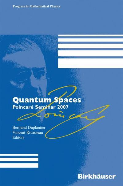 Cover for Quantum Spaces: Poincare Seminar 2007 (Preliminary Entry 200) - Progress in Mathematical Physics (Hardcover Book) (2007)