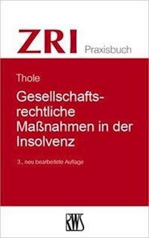 Cover for Thole · Gesellschaftsrechtliche Maßnahmen (Book)