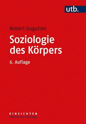 Cover for Robert Gugutzer · Soziologie des Körpers (Paperback Book) (2022)