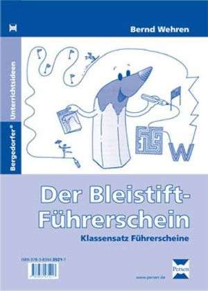 Bleistift-fÃ¼hrerschein,extra - Bernd Wehren - Books -  - 9783834435217 - 