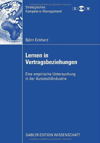 Cover for Bjoern Eckhard · Lernen in Vertragsbeziehungen: Eine Empirische Untersuchung in Der Automobilindustrie - Strategisches Kompetenz-Management (Paperback Book) [2009 edition] (2008)