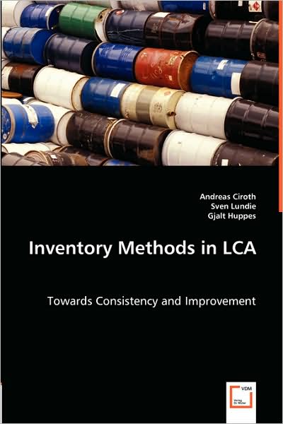 Cover for Andreas Ciroth Sven Lundie Gjalt Huppes · Inventory Methods in Lca: Towards Consistency and Improvement (Paperback Book) (2008)
