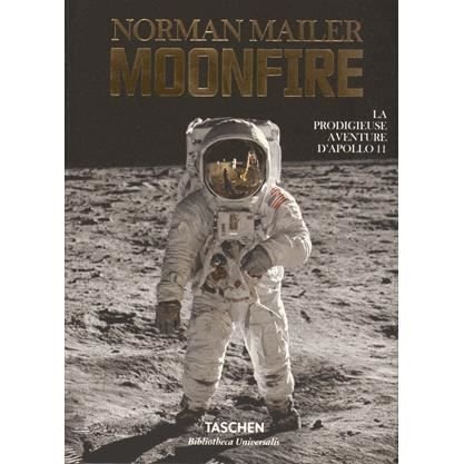 Cover for Norman Mailer · Norman Mailer. Moonfire. La Prodigieuse Aventure d'Apollo 11 (Innbunden bok) (2015)