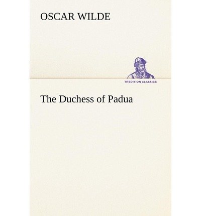 Cover for Oscar Wilde · The Duchess of Padua (Tredition Classics) (Pocketbok) (2013)