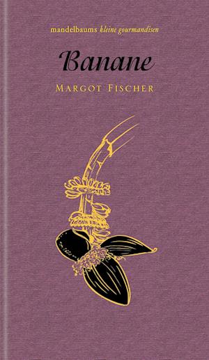 Cover for Margot Fischer · Banane (Book) (2022)