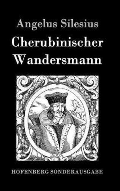 Cover for Angelus Silesius · Cherubinischer Wandersmann (Hardcover Book) (2016)