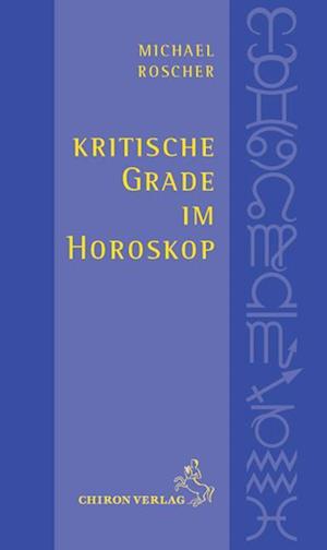 Cover for Michael Roscher · Roscher, M.:Kritische Grade im Horoskop (Book)