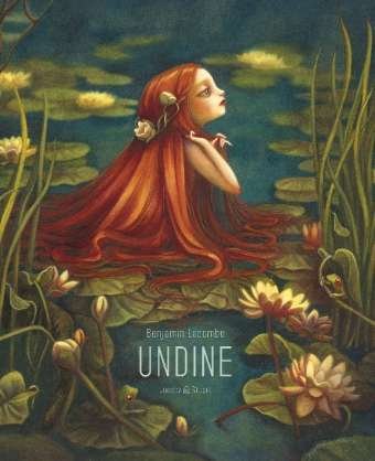 Cover for Benjamin Lacombe · Undine (Book)