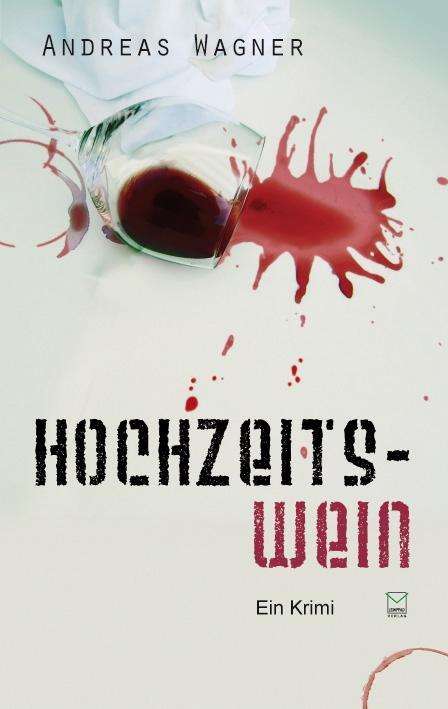 Cover for Wagner · Hochzeitswein (Book)