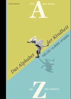 Das Alphabet der Kindheit - Hyams - Books -  - 9783946334217 - 