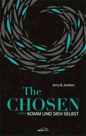 Cover for Jerry B. Jenkins · The Chosen: Komm und sieh selbst (Bok) (2022)
