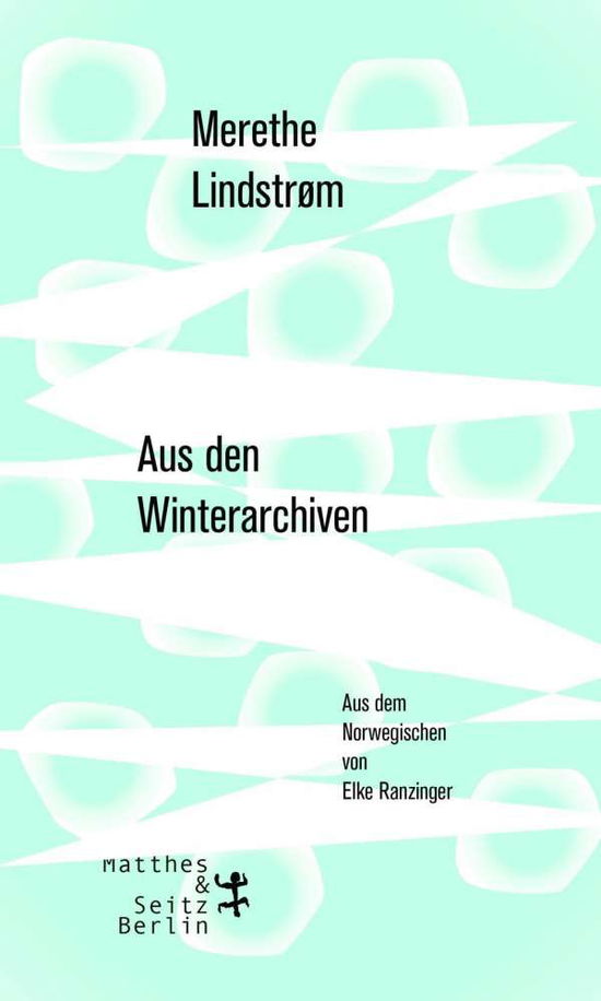 Aus den Winterarchiven - Lindstrøm - Bøker -  - 9783957576217 - 