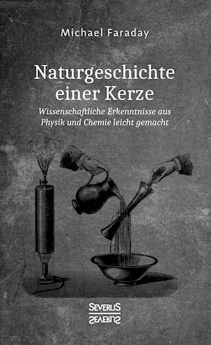 Cover for Michael Faraday · Naturgeschichte einer Kerze (Hardcover Book) (2021)