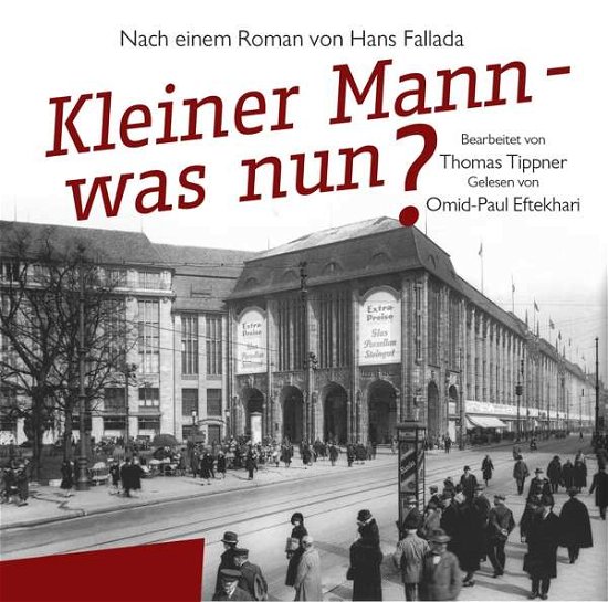 Kleiner Mann,was Nun? - Fallada,hans-eftekhari,o.p.-tippner,t. - Musik - ZYX - 9783959952217 - 28. september 2018