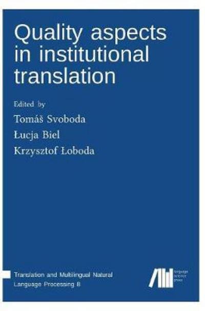 Cover for Quality aspects in institutional translation (Hardcover Book) (2017)