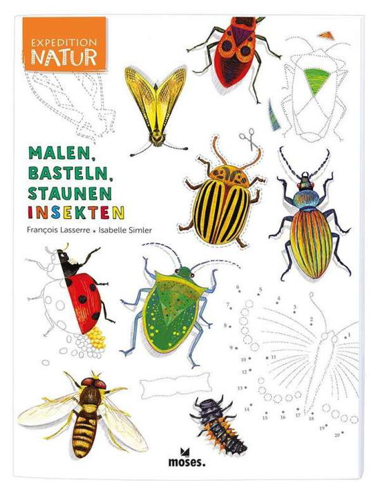 Cover for Lasserre · Expedition Natur: Malen.Insekt (Book)