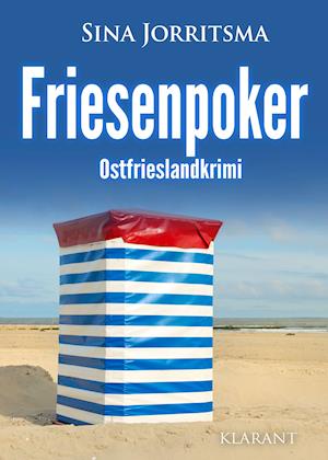 Friesenpoker. Ostfrieslandkrimi - Sina Jorritsma - Books - Klarant - 9783965863217 - March 1, 2021