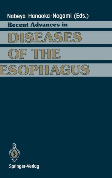 Recent Advances in Diseases of the Esophagus: Selected Papers in 5th World Congress of the International Society for Diseases of the Esophagus Kyoto, Japan, 1992 (Inbunden Bok) (1993)